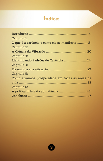 Deixe de Vibrar na Carência, Atraia a Prosperidade! - Um guia prático para transformar a sua vida