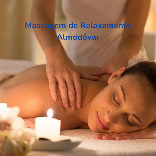 Massagem de Relaxamento  - Presencial em Almodôvar